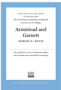 cover of the book Armistead and Garnett: A UNC Press Civil War Short, Excerpted from The Third Day at Gettysburg and Beyond, edited by Gary W. Gallagher