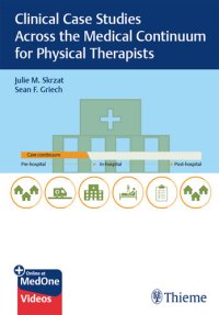 cover of the book Clinical Cases for Physical Therapists: Studies Across the Medical Continuum