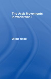 cover of the book The Arab Movements in World War I