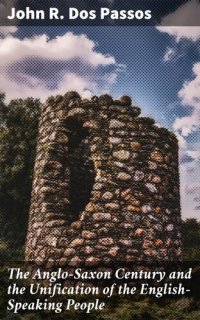 cover of the book The Anglo-Saxon Century and the Unification of the English-Speaking People