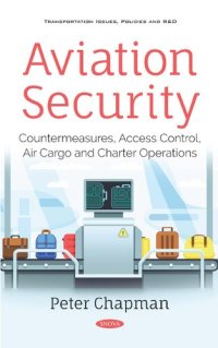 cover of the book Aviation Security: Countermeasures, Access Control, Air Cargo and Charter Operations