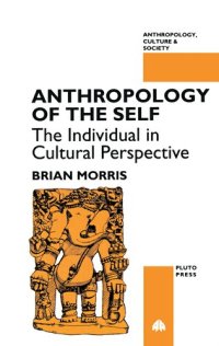 cover of the book Anthropology of the Self: The Individual in Cultural Perspective