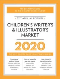 cover of the book Children's Writer's & Illustrator's Market 2020: The Most Trusted Guide to Getting Published