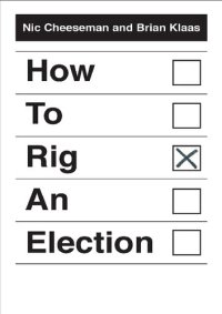 cover of the book How to Rig an Election