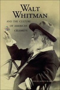 cover of the book Walt Whitman and the Culture of American Celebrity