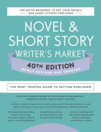 cover of the book Novel & Short Story Writer's Market 40th Edition: The Most Trusted Guide to Getting Published