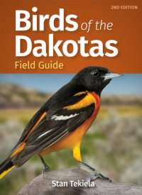 cover of the book Birds of the Dakotas Field Guide