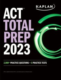 cover of the book ACT Total Prep 2023: 2,000+ Practice Questions + 6 Practice Tests