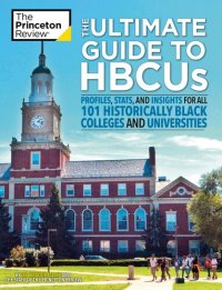 cover of the book The Ultimate Guide to HBCUs: Profiles, Stats, and Insights for All 101 Historically Black Colleges and Universities