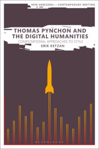 cover of the book Thomas Pynchon and the Digital Humanities: Computational Approaches to Style