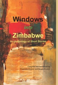 cover of the book Windows into Zimbabwe: An Anthology of Short Stories