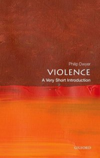 cover of the book Violence: A Very Short Introduction