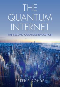 cover of the book The Quantum Internet: The Second Quantum Revolution