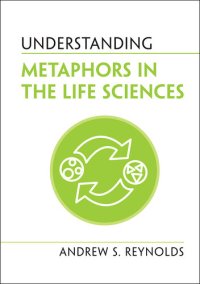 cover of the book Understanding Metaphors in the Life Sciences