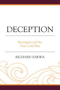 cover of the book Deception: Russiagate and the New Cold War