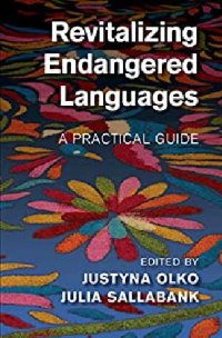 cover of the book Revitalizing Endangered Languages: A Practical Guide