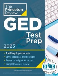 cover of the book Princeton Review GED Test Prep, 2023: 2 Practice Tests + Review & Techniques + Online Features