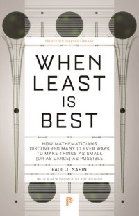 cover of the book When Least Is Best: How Mathematicians Discovered Many Clever Ways to Make Things as Small (or as Large) as Possible