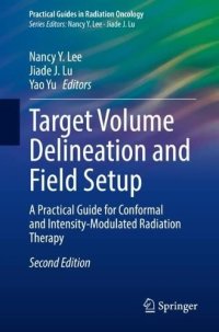 cover of the book Target Volume Delineation and Field Setup: A Practical Guide for Conformal and Intensity-Modulated Radiation Therapy