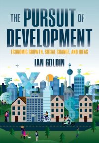 cover of the book The Pursuit of Development: Economic Growth, Social Change and Ideas