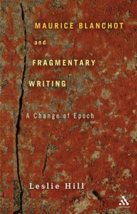 cover of the book Maurice Blanchot and Fragmentary Writing: A Change of Epoch