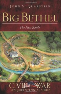 cover of the book Big Bethel: The First Battle