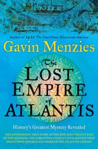 cover of the book The Lost Empire of Atlantis: History's Greatest Mystery Revealed