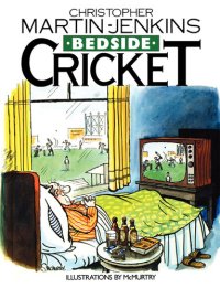 cover of the book Bedside Cricket - Christopher Martin-Jenkins