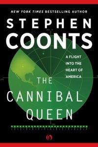 cover of the book The Cannibal Queen: A Flight Into the Heart of America