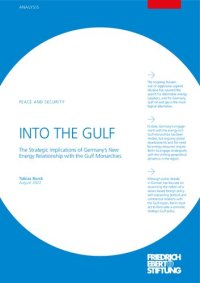 cover of the book INTO THE GULF : The Strategic Implications of Germany’s New Energy Relationship with the Gulf Monarchies