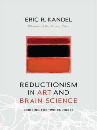 cover of the book Reductionism in Art and Brain Science: Bridging the Two Cultures