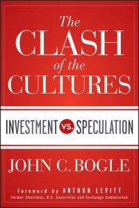 cover of the book The Clash of the Cultures: Investment vs. Speculation