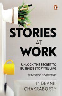 cover of the book Stories at Work: Unlock the Secret to Business Storytelling