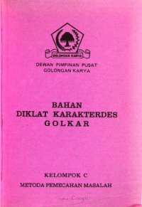 cover of the book Bahan diklat karakterdes Golkar. Kelompok C. Metoda pemecahan masalah