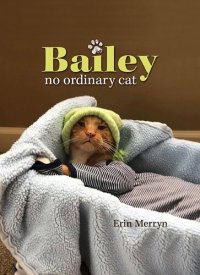 cover of the book Bailey, No Ordinary Cat