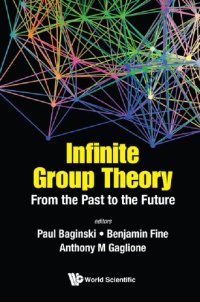 cover of the book Infinite Group Theory: From the Past to the Future