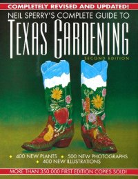 cover of the book Neil Sperry's Complete Guide to Texas Gardening, Second Edition