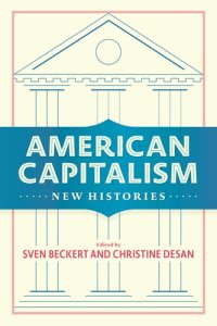 cover of the book American Capitalism: New Histories