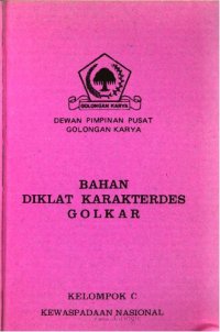 cover of the book Bahan diklat karakterdes Golkar. Kelompok C. Kewaspadaan nasional