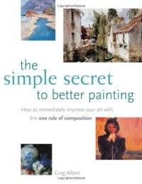 cover of the book The Simple Secret to Better Painting