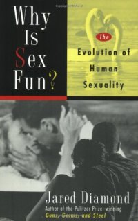 cover of the book Why Is Sex Fun?: The Evolution Of Human Sexuality 