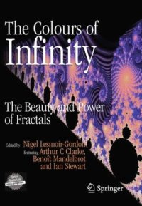 cover of the book The Colours of Infinity: The Beauty and Power of Fractals