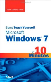 cover of the book Sams Teach Yourself Microsoft Windows 7 in 10 Minutes 