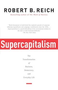 cover of the book Supercapitalism Supercapitalism Supercapitalism