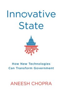 cover of the book Innovative State: How New Technologies Can Transform Government