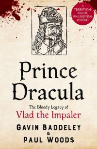 cover of the book Prince Dracula: The Bloody Legacy of Vlad the Impaler