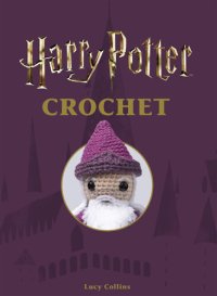 cover of the book Harry Potter Crochet