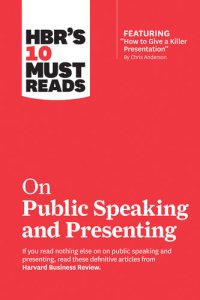 cover of the book HBR's 10 Must Reads on Public Speaking and Presenting (with featured article "How to Give a Killer Presentation" By Chris Anderson)