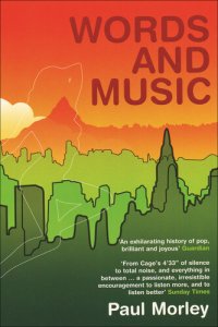 cover of the book Words & Music: A History of Pop in the Shape of a City