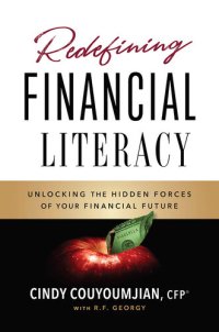 cover of the book Redefining Financial Literacy: Unlocking the Hidden Forces of Your Financial Future